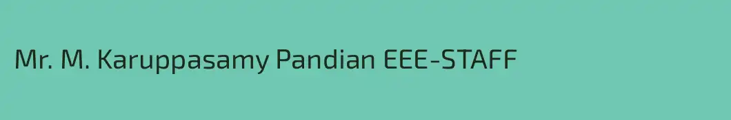 Mr. M. Karuppasamy Pandian EEE-STAFF